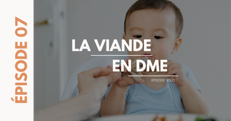 7. Comment proposer la viande en toute sécurité en DME (sans risquer l’étouffement)